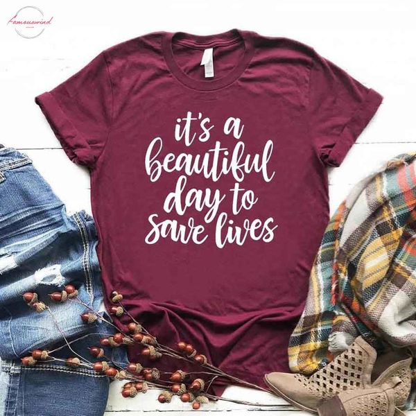 

it's a beautiful day to save lives women tshirt cotton casual funny t shirt gift for lady yong girl tee ship, White