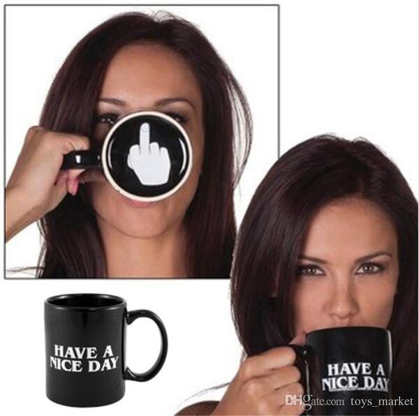 

creative have a nice day coffee mug middle finger funny cup for coffee milk tea cups novelty gifts 10oz mugs