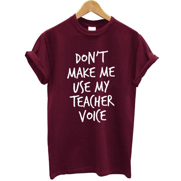

don't make me use my teacher voice printed t-shirt women streetwear fashion summer casual women tee shirt plus size, White