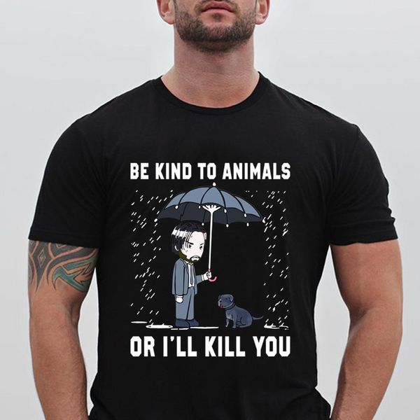

john wick be kind to animal or i'll kill you black t-shirt size cartoon t shirt men new fashion tshirt, White;black
