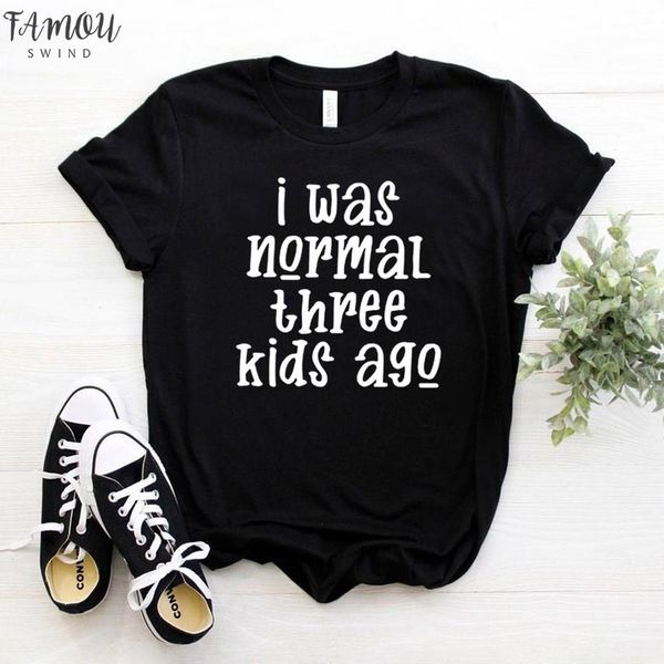 

i was normal three kids ago print women tshirt cotton casual funny t shirt for yong lady girl v neck tee, White