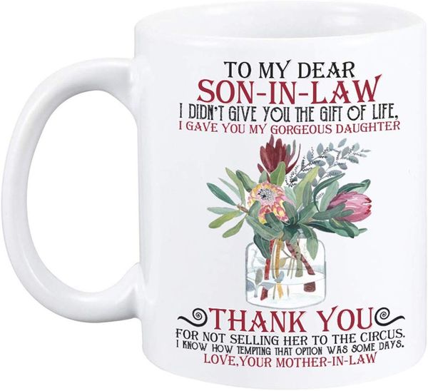 

to my daughter son in law mug 11oz funny creative coffee mug gift for family(to dear son-in-law),dropshipping