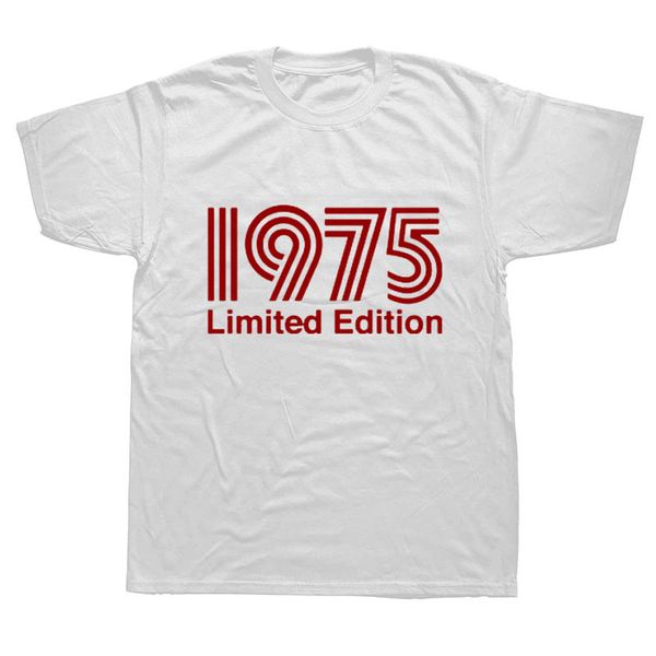 

1975 limited edition men's t shirt funny birthday print made in 1975 t shirt mens short sleeve, White;black
