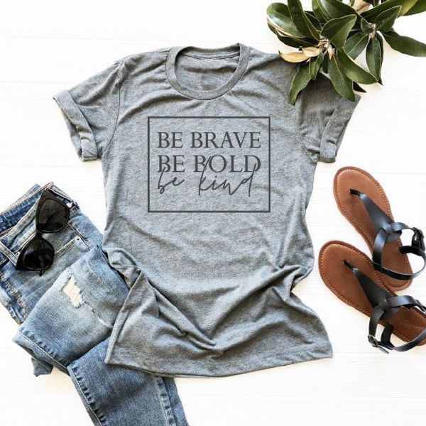 

be brave be bold kind women's christian t-shirt slogan fashion grunge tumblr casual tee camisetas tumblr bible tee top, White