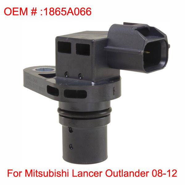 

engine camshaft position sensor fits for 08-12 mitsubishi lancer outlander 08-12 oem number 1865a066