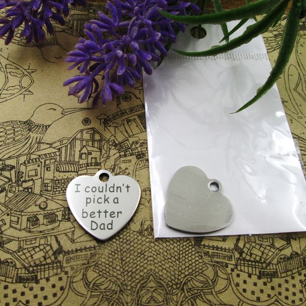 

40pcs--"i couldn't pick a better dad"stainless steel charms more style for choosing diy charms pendants for necklace, Bronze;silver