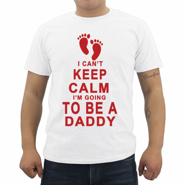 

summer i can't keep calm i'm going to be a daddy t-shirt funny dad men o-neck shirts harajuku brand clothing tees, White;black
