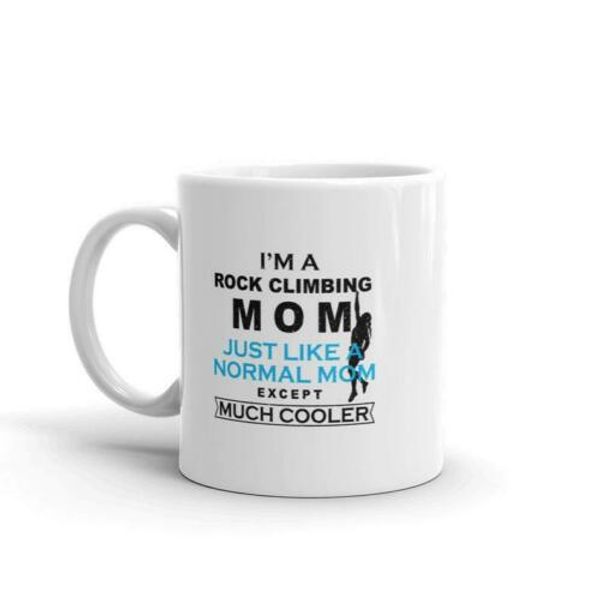 

rock climbing mom coffee mug, i'm a rock climbing mom just like normal mom birthday gifts, mothers day gifts, dropshipping