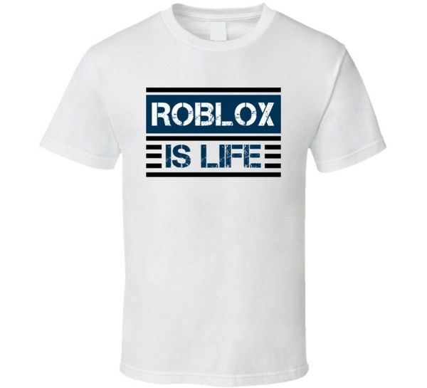 Roblox Is Life Cool Video Game T Shirt Top T Shirt Funny 100 Cotton T Shirt Harajuku Summer 2019 Tshirt Awesome Shirt Design Free T Shirts From - cool free roblox t shirts