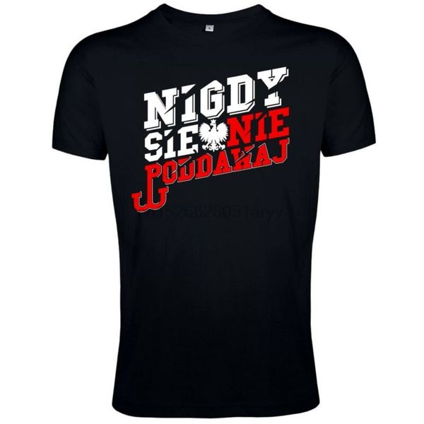 

nigdy sie nie poddawaj meska koszulka patriotyczna polski polska полкий patriot, White;black
