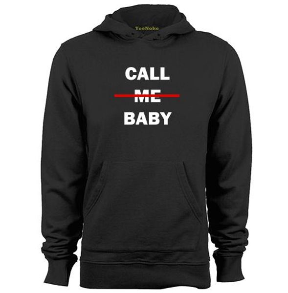 

call me baby mens & womens personalized printed hoodies sweatshirts