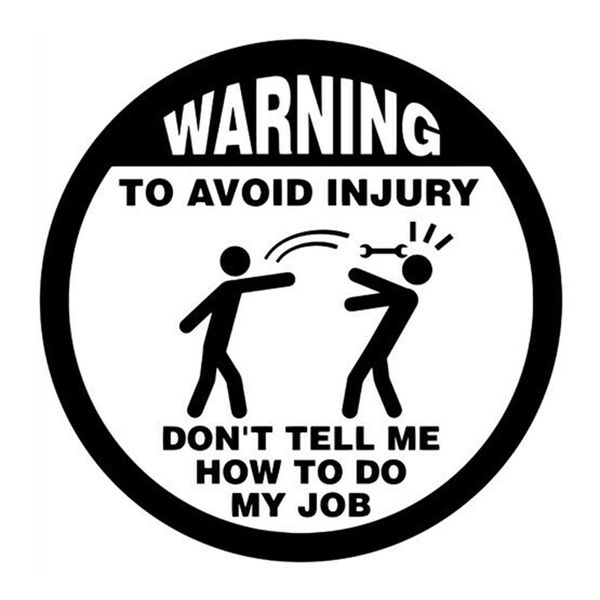 

15*15cm don't tell me how to do my job sticker vinyl decal funny personality stickers car sticker