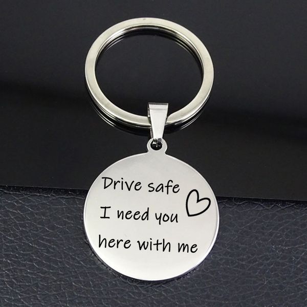 

simple keyring drive safe i need you here with me pendant keychain stainless steel jewelry gift for men and women yp4199, Silver
