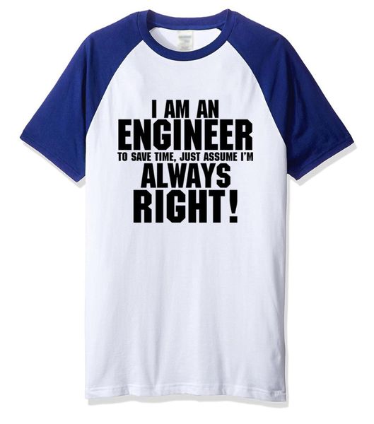 

i am an engineer print summer 2019 short sleeve funny men's t-shirts cotton raglan t shirt men harajuku t-shirt tshirt brand, White;black