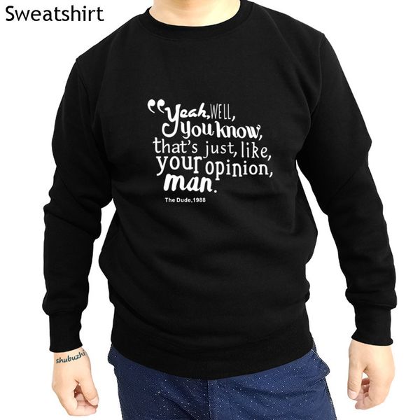 

your opinion the big lebowski mens band men sweatshirts custom cotton autumn and winter fashion hoody sbz4294, Black