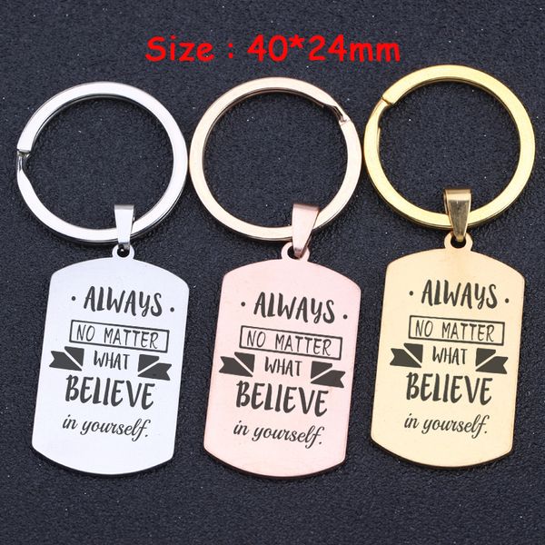 

stainless steel inspire keychain always no matter what believe in yourself encouraging gift exclusive motivational tag, Silver