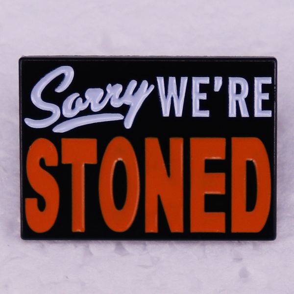 

sorry we're stoned brooch english metal brooch hippie badge pin, Blue