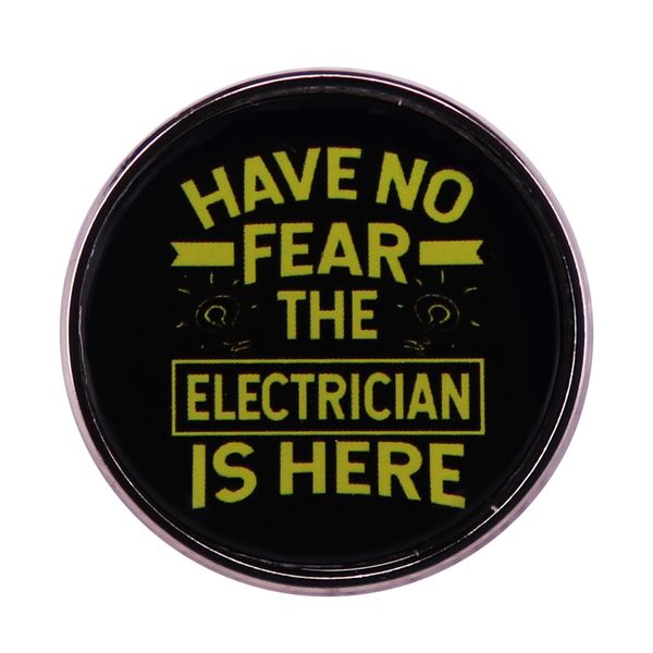 

have no fear the electrician is here button badge unique creative backpack hat decoration, Blue
