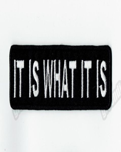 

10pcslot it is what it is funny embroidered patch motorcycle club biker vest patch iron on backing applique patch diy accessory2367077, Black