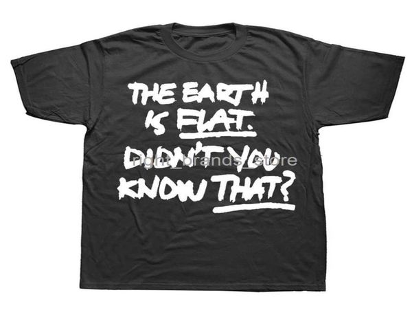 

men039s tshirts novelty awesome the earth is flat tidakkah anda tahu bahwa kaus grafis katun lengan pendek hadiah ulang tahun 6367422, White;black
