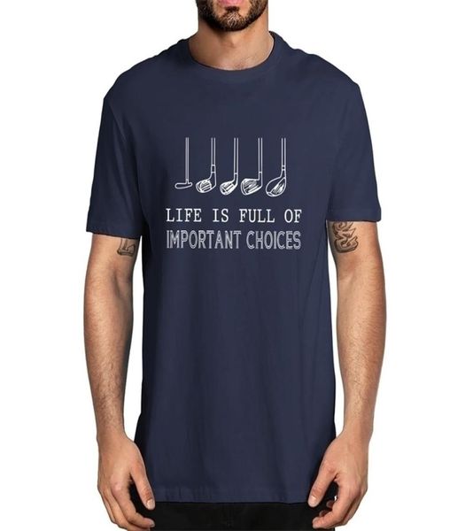 

cotton life is full of important choices with golf clubs men039s 100 cotton short sleeve tshirt women funny tee gifts 8864281, White;black