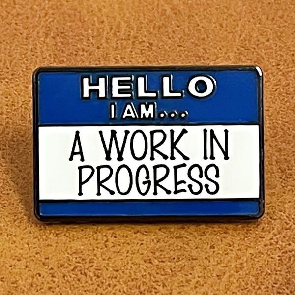 

hello i'm a work in progress pin cute anime movies games hard enamel pins collect metal cartoon brooch backpack hat bag collar lapel ba, Blue