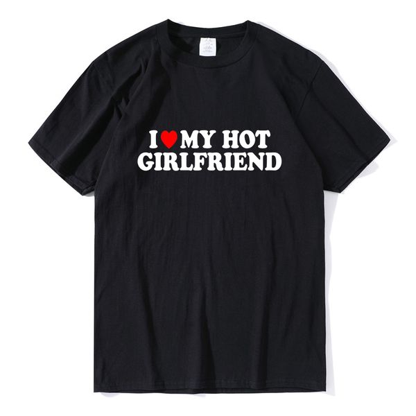 

mens tshirts vintage funny i love my girlfriend tshirt 100% cotton couple graphic t shirt men boyfriends gifts casual sport streetwear 23032, White;black