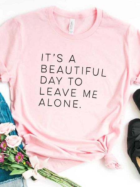 

it's a beautiful day to leave me alone letter print t shirt women short sleeve o neck loose tshirt summer tee shirt clothes, White