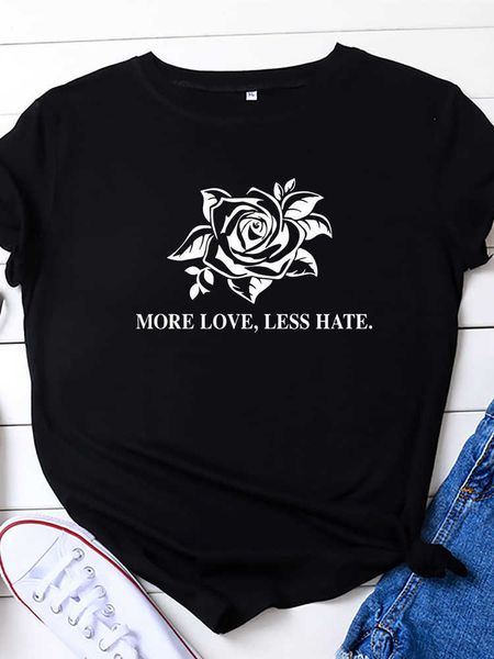 

more love less hate rose print men t shirt short sleeve o neck loose men tshirt ladies tee shirt camisetas mujer, White;black