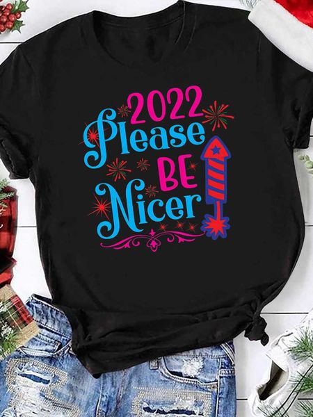 

2022 please be nicer print t shirt men short sleeve o neck loose tshirt summer men causal tee shirt camisetas mujer, White;black