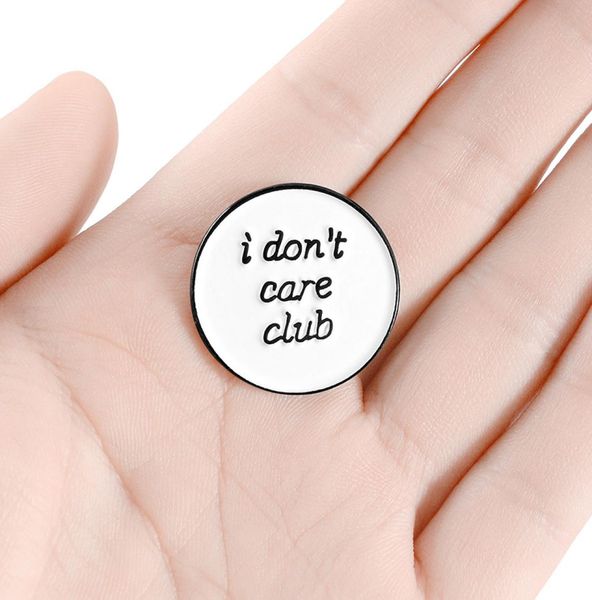 

i don039t care club enamel pin custom white round brooches badges bag shirt lapel pin buckle funny jewelry gift for friends9563651, Gray