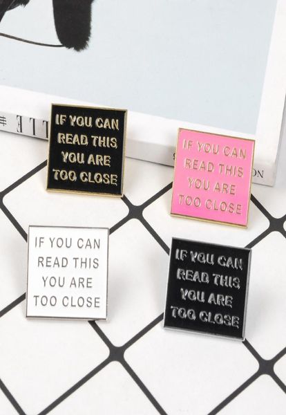 

colorful funny phrase if you can read this you are too close enamel pins pink black badges brooches jewelry gifts to friends3933325, Gray