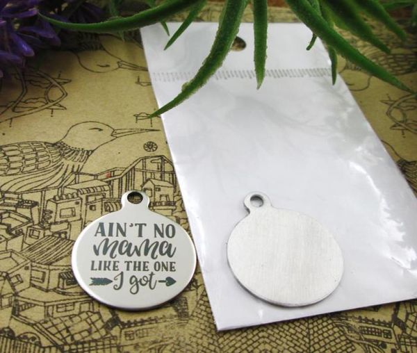 

40pcsquotain039t no mama like the one i gotquotstainless steel charms more style for choosing diy charms pendants for nec4199369, Bronze;silver