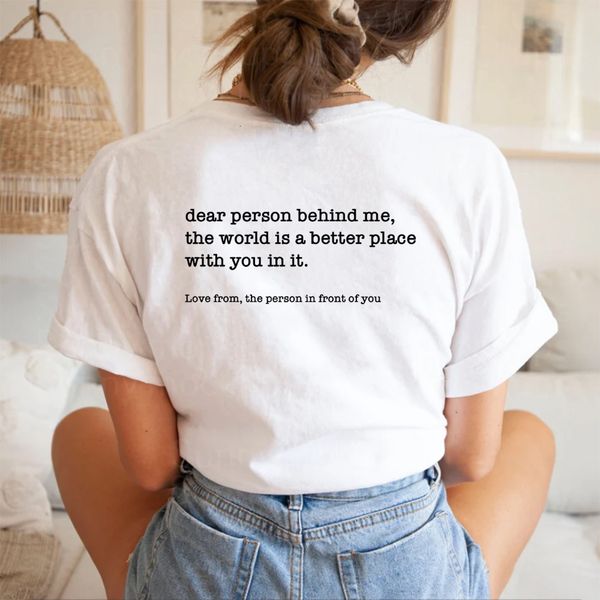 

women's t-shirt dear person behind me t-shirt personalised be kind message t shirt mental health awareness tshirt t-shirts graphic tee, White
