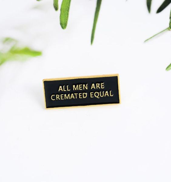 

new all men are cremated equal letter brand creative cartoon enamel pin badge denim shirt lapel wild joker student jewelry accesso9814786, Gray