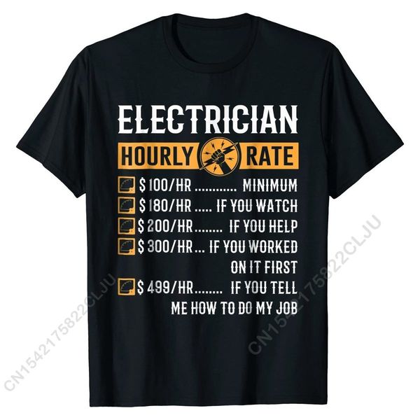 

men's t-shirts funny electrician gifts - hourly rate -shirt men custom shirts shirt for boys special cotton print shirts 230404, White;black