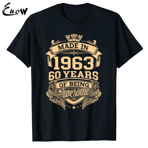

mens tshirts euow 100% cotton made in 1963 60 years of being awesome 60th birthday vintage men clothing tshirt casual luxury tee 230407, White;black