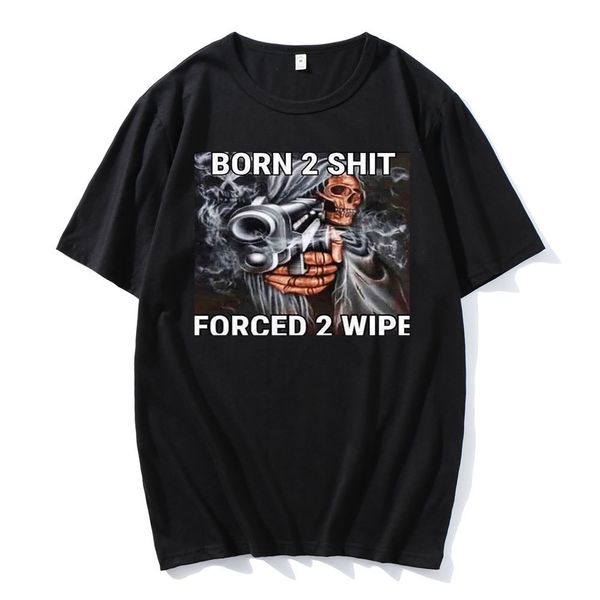 

men's t-shirts fashion anime the born to shit forced to wipe print o-neck tshirt oversized mens casual short t-shirts 230414, White;black