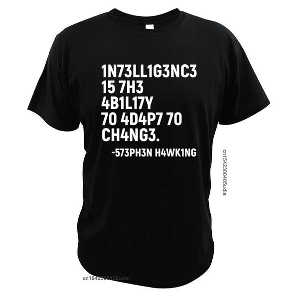 

men's t-shirts stephen hawking t shirt intelligence is the ability to adapt to change tshirt cotton pure tee 230418, White;black