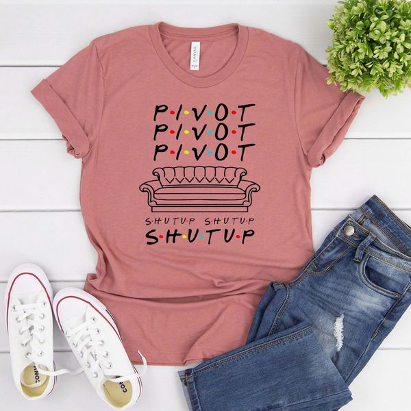 

women's t-shirt pivot shut up shirt pivot friends tv show tshirts harajukut streetwear women casual plus size friends graphic tees 2304, White