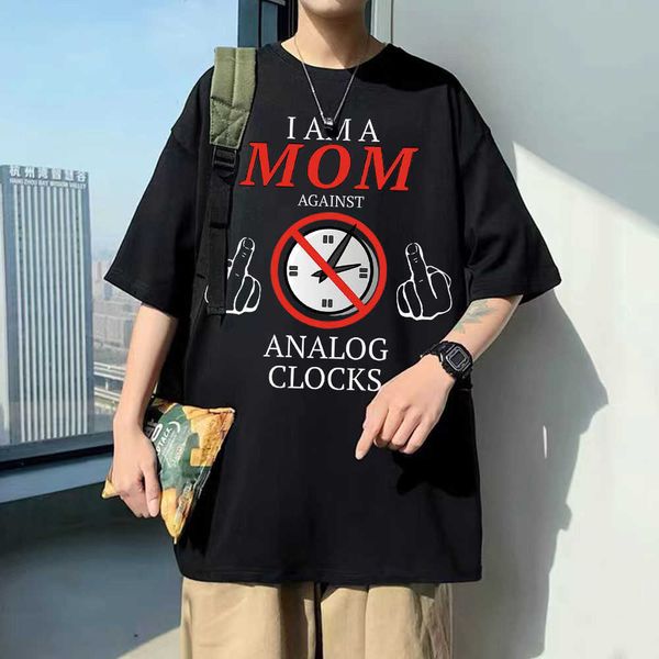 

men's t-shirts i am a mom against analog clocks graphic tshirt funny men women oversized loose crewneck tshirt male fashion summer stre, White;black