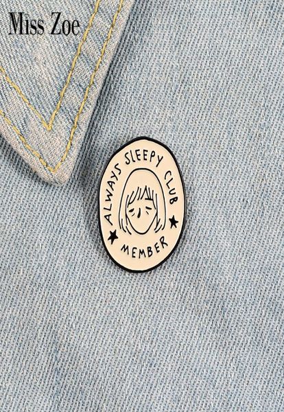 

always sleepy club member enamel pins round badges girl brooches lapel pin clothes bag cartoon funny jewelry gifts for friends5408893, Gray