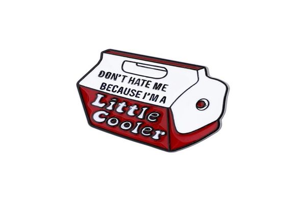 

dont hate me just because i039m a little cooler enamel pin badge brooches funny gift5246356, Blue