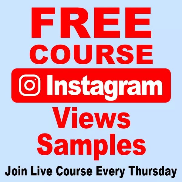 

course- how to grow instagram views 1-5 days-100% guaranteed success-join our zoom meeting live course every thursday
