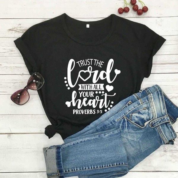 

trust the lord with all your heart t shirt women fashion casual funny slogan, White
