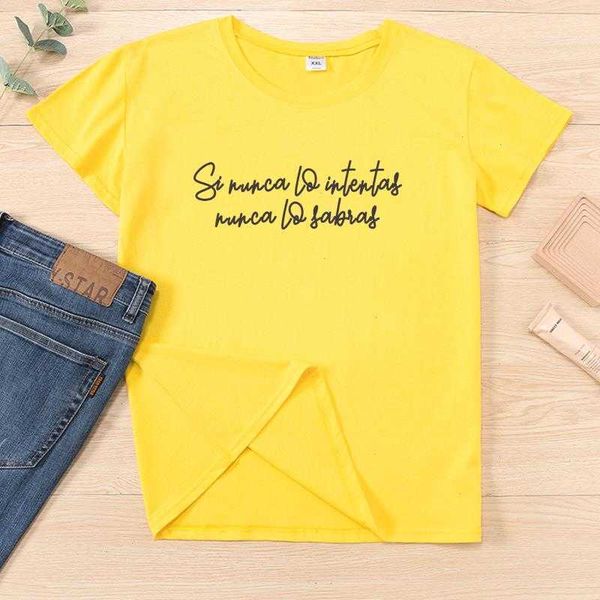 

if you never tee try will know spanish camiseta ropa mujer hipster women t-shirts, White