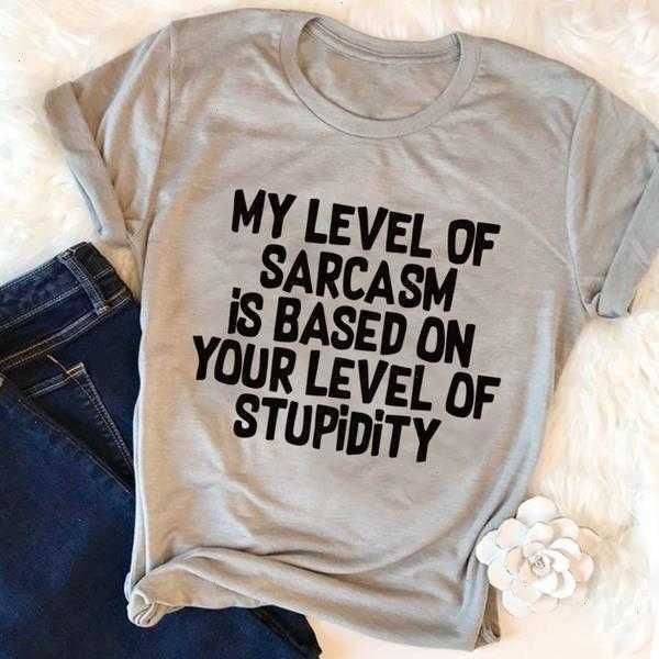 

my level of sarcasm womens t shirt is based on your stupidity slogan grunge, White