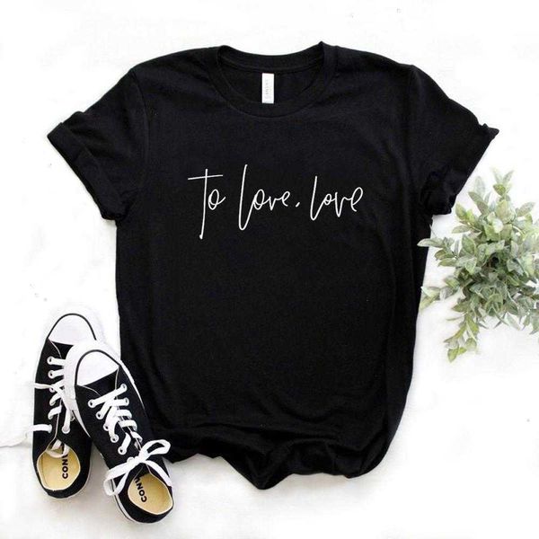 

to love women t shirts hipster funny t-shirt lady yong girl 6 color tee drop ship, White