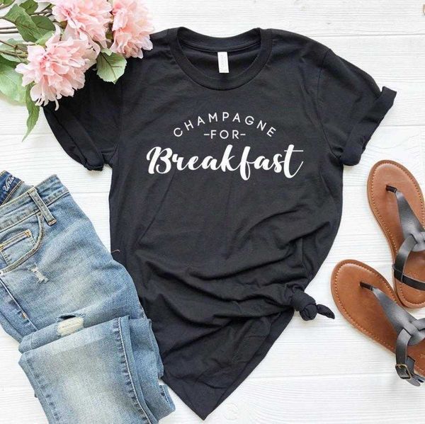 

champagne for breakfast women tshirts casual funny t shirt lady tee, White