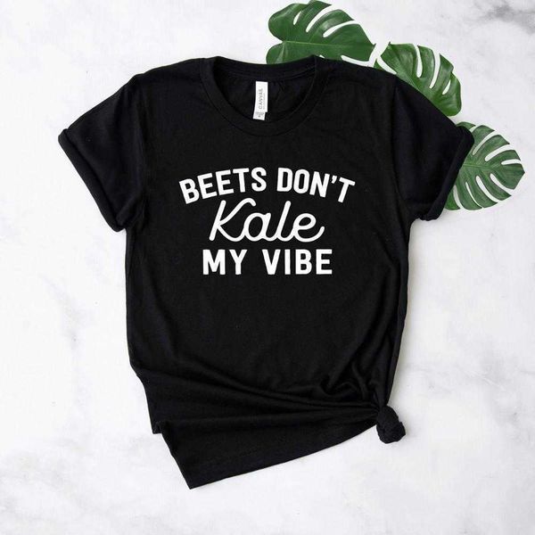 

beets dont kale my vibe t shirts women hipster funny t-shirt for lady yong girl top, White